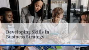 Genia Philip Developing Skills in Business Strategy