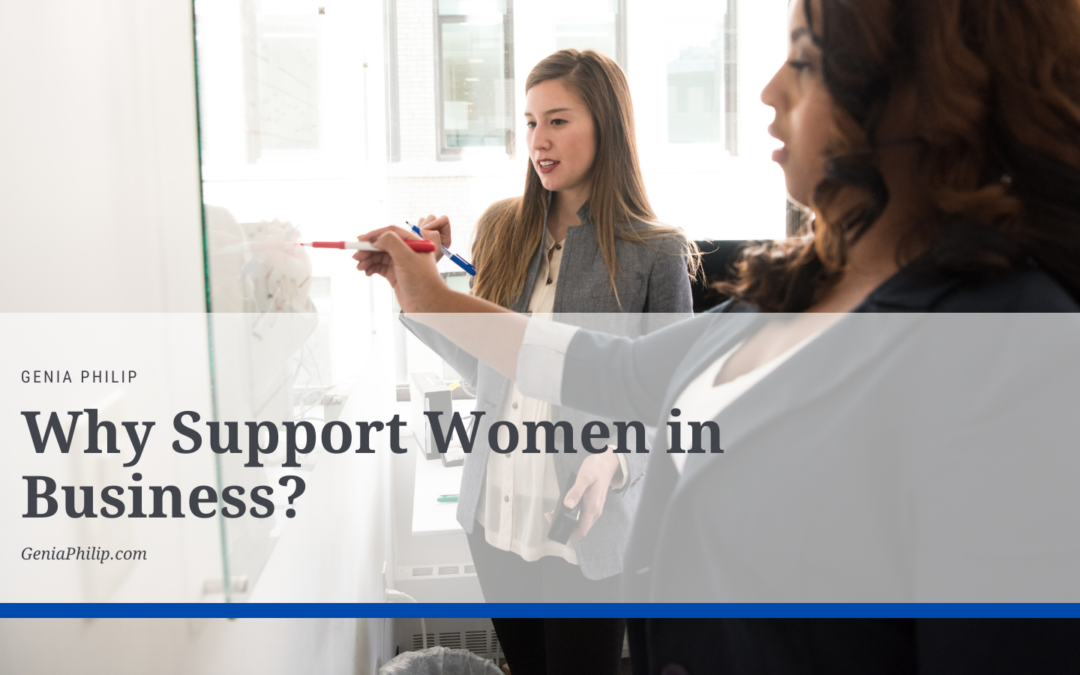 Genia Philip's Why Support Women in Business?